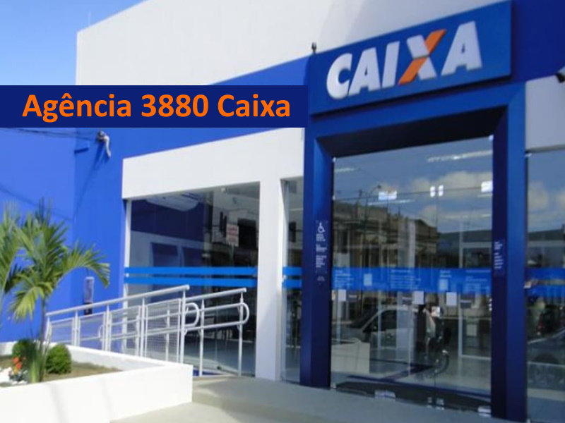 Agência 3880 Caixa